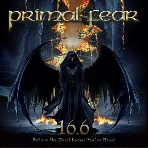 PRIMAL FEAR: 16.6 Before Devil Knwos You're Dead (CD)