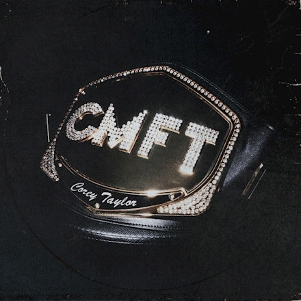 COREY TAYLOR: CMFT (CD)