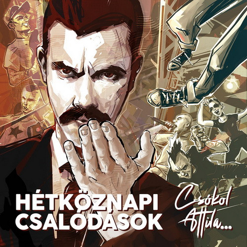 HÉTKÖZNAPI CSALÓDÁSOK: Csókol Attila... (CD)
