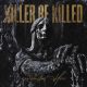 KILLER BE KILLED: Reluctant Hero (CD)