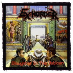 EXHORDER: Slaughter In The Vatican (9,5 cm x 9,5 cm) (patch)