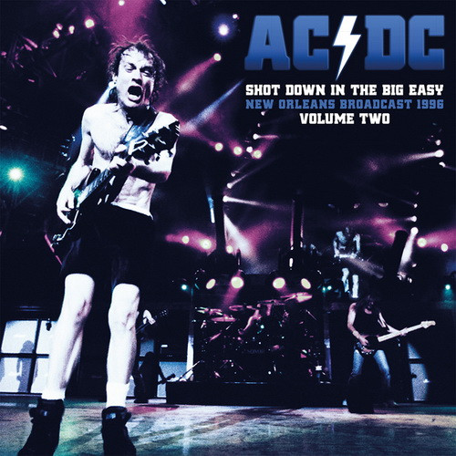 AC/DC: Shot Down In The Big Easy Vol.2. (2LP)