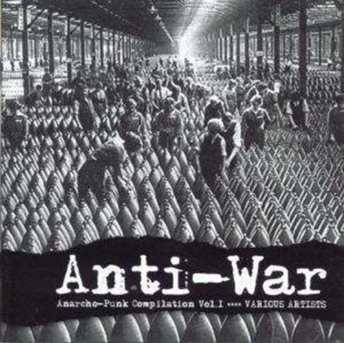 ANTI-WAR - Compilation Vol.1. (CD)
