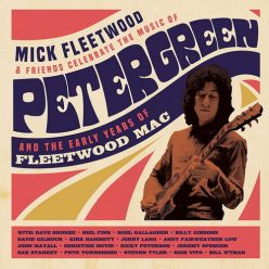   MICK FLEETWOOD & FRIENDS: Celebrate The Music Of Peter Green (CD+Blu-ray)