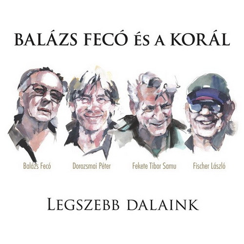 BALÁZS FECÓ ÉS A KORÁL: Legszebb dalaink (2CD+DVD)