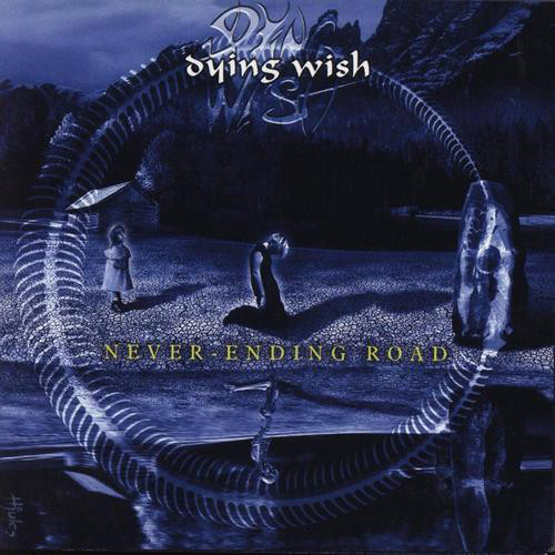 DYING WISH: Never Ending Road + The Silent Horizon / ...On Twilight Of Eternity (2CD, remastered)