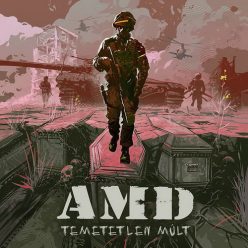 AMD: Temetetlen múlt (CD)
