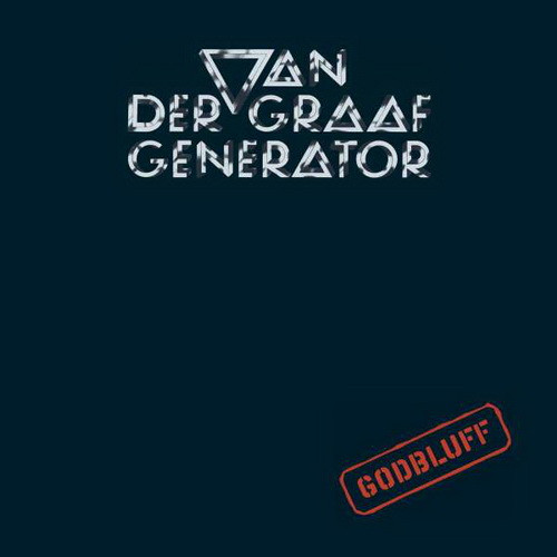 VAN DER GRAAF GENERATOR: Godbluff (2CD+DVD)