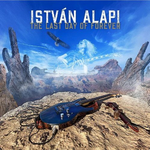 ALAPI ISTVÁN: The Last Day Of Forever (CD)