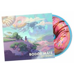 BODOR MÁTÉ: Oh Wow! (CD)