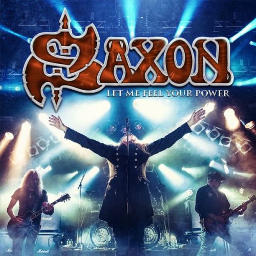 SAXON: Let Me Feel Your Power (2CD+DVD)