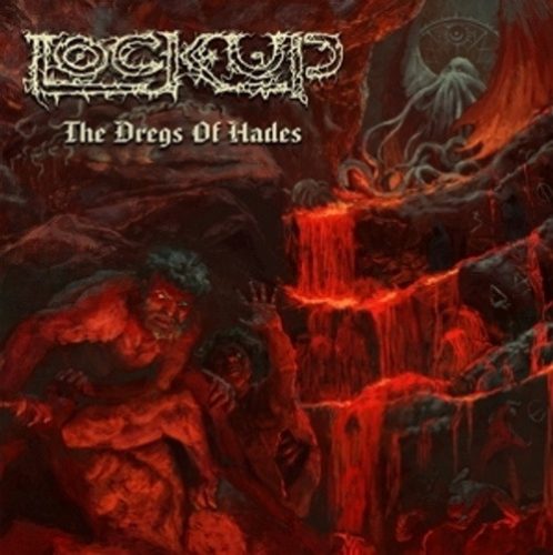 LOCK UP: Dregs Of Hades (CD)