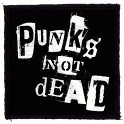 PUNKS NOT DEAD - b/w (9,5 cm x 9,5 cm)