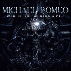 MICHAEL ROMEO: War Of The Worlds Part 2. (2CD)