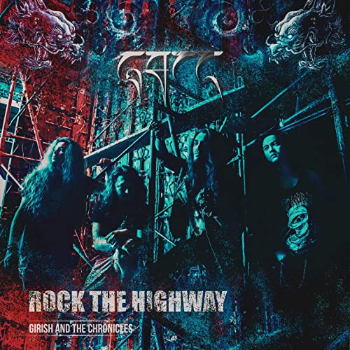 GIRISH AND THE CHRONICLES: Rock The Highway (CD)