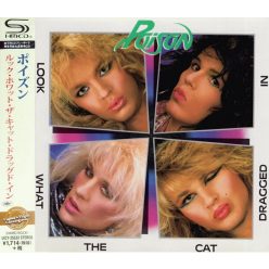   POISON: Look What The Cat Dragged In (SHMCD, +3 bonus, japán)