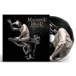 MACHINE HEAD: Of Kingdom And Crown (CD)