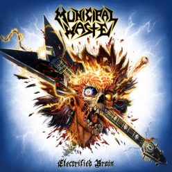 MUNICIPAL WASTE: Electrified Brain (CD)