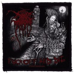 DARKTHRONE: Fuck Off And Die (9,5 cm x 9,5 cm) (felvarró)