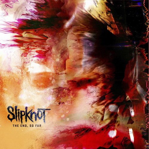 SLIPKNOT: The End, So Far (CD)
