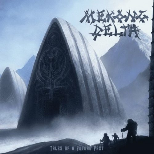 MEKONG DELTA: Tales Of A Future Past (CD)