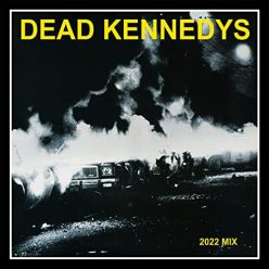   DEAD KENNEDYS: Fresh Fruit For Rotting Vegetables 2022 Mix (CD)