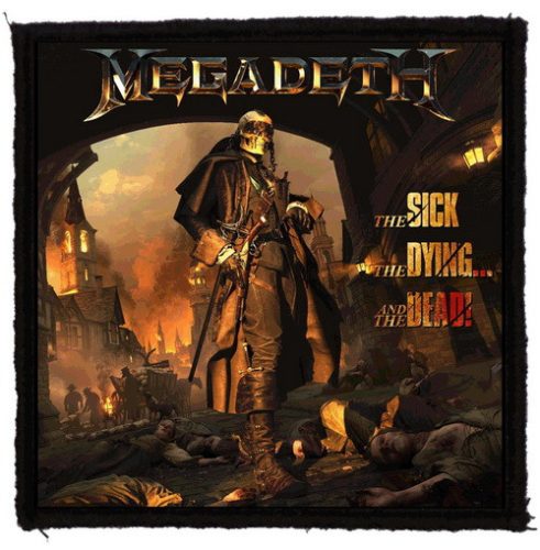 MEGADETH: The Sick, The Dying...And The Dead (95x95) (felvarró)