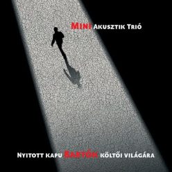MINI AKUSZTIK TRIÓ: Nyitott kapu (CD)