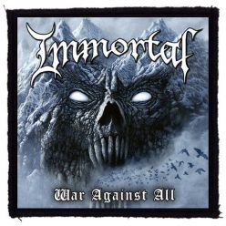 IMMORTAL: War Against All (9,5 cm x 9,5 cm) (felvarró)