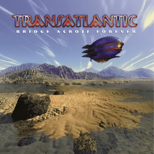 TRANSATLANTIC: Bridge Across Forever (CD)