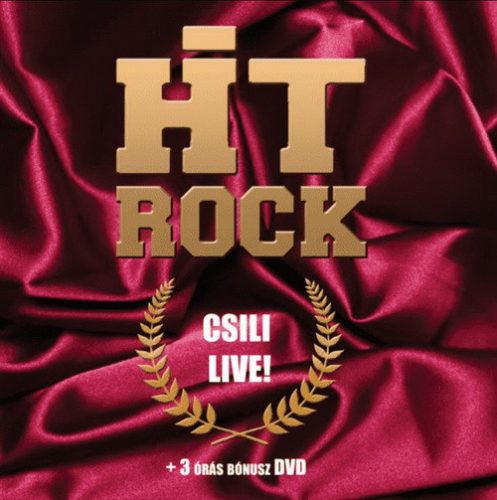 HIT Rock: Csili Live! + A vén csavargók (CD+DVD)