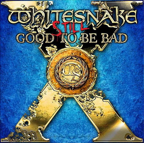 WHITESNAKE: Still Good To Be Bad (CD)