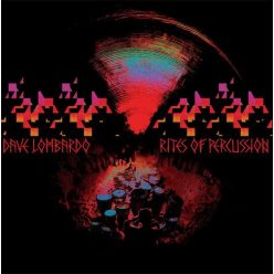 DAVE LOMBARDO: Rites Of Percussion (CD)