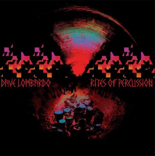DAVE LOMBARDO: Rites Of Percussion (LP)