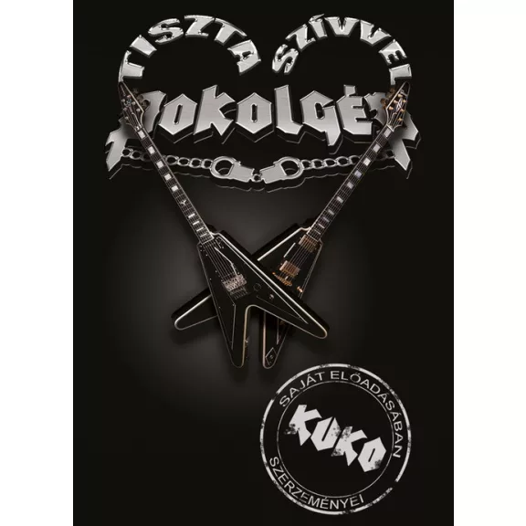 KUKO: Tiszta szívvel Pokolgép (MC, műsoros kazetta) KUKO: Tiszta szívvel Pokolgép (MC, műsoros kazetta)