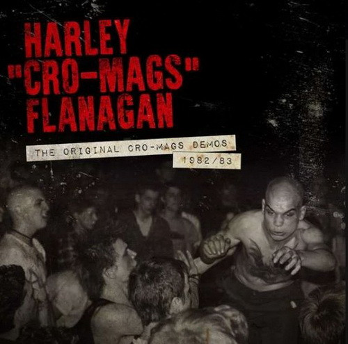 HARLEY FLANAGAN: Original Cro-Mags Demos (CD)