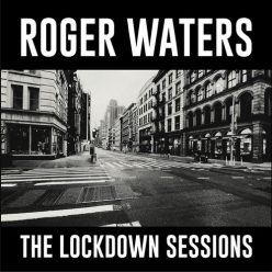 ROGER WATERS: The Lockdown Sessions (CD) (akciós!)