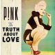 PINK: The Truth About Love (CD, +3 bonus)