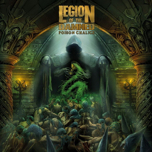 LEGION OF THE DAMNED: Poison Chalice (2CD)