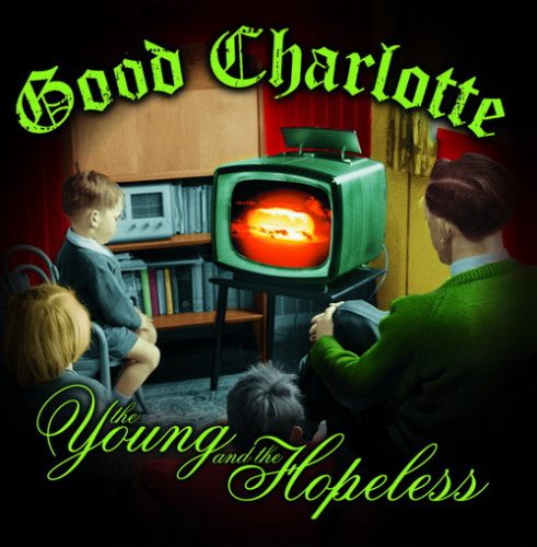 GOOD CHARLOTTE: Young & The Hopeless (CD)