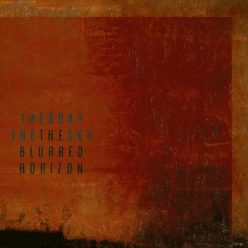 TUESDAY THE SKY: Blurred Horizon (CD)
