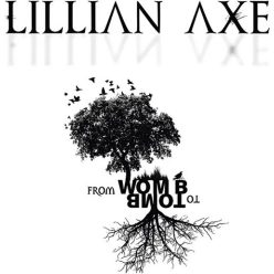 LILLIAN AXE: From Womb To Tomb (CD)