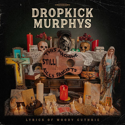 DROPKICK MURPHYS: This Machine Still Kills Facists (CD)
