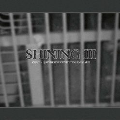 SHINING: III/Angst (CD)