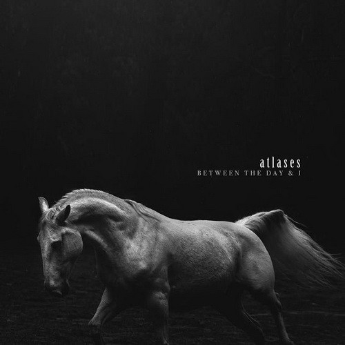 ATLASES: Between The Day & I (CD)