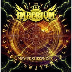 IMPERIUM: Never Surrender (CD)