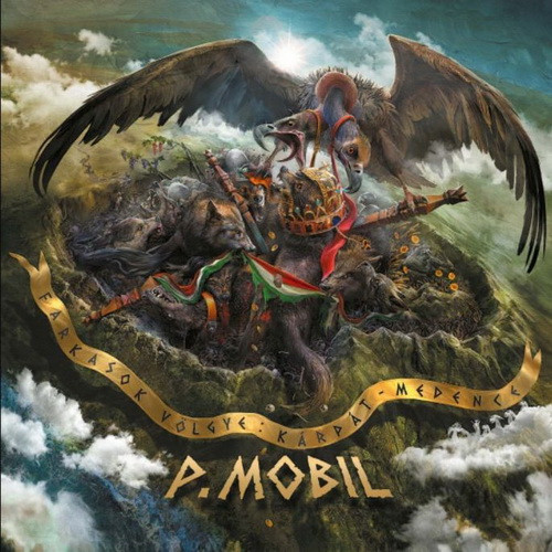 P. MOBIL: Farkasok völgye - Kárpát medence (2CD)