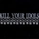KILL YOUR IDOLS: Kill Your Idols (CD) Mad Mob records