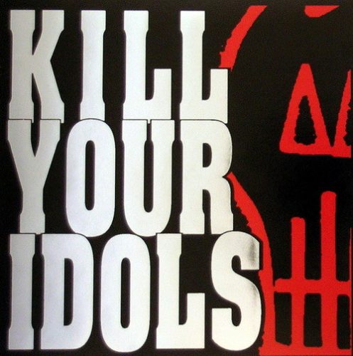 KILL YOUR IDOLS: No Gimmicks Needed (CD)