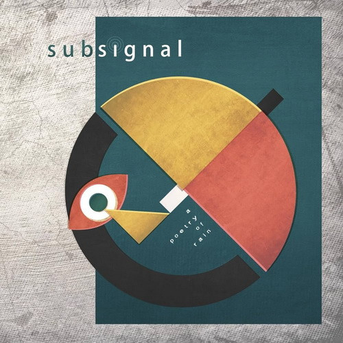SUBSIGNAL: A Poetry Of Rain (CD)